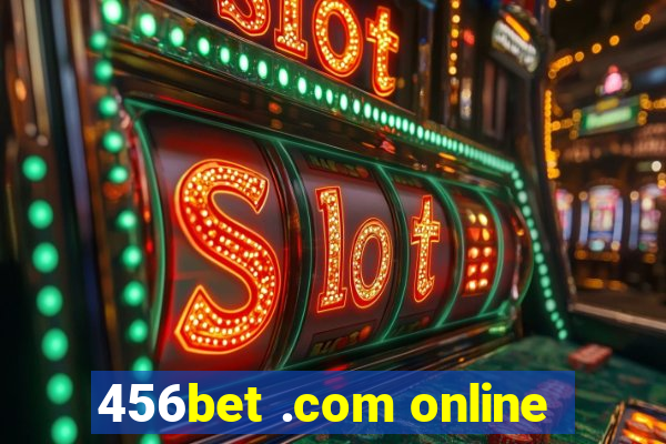 456bet .com online